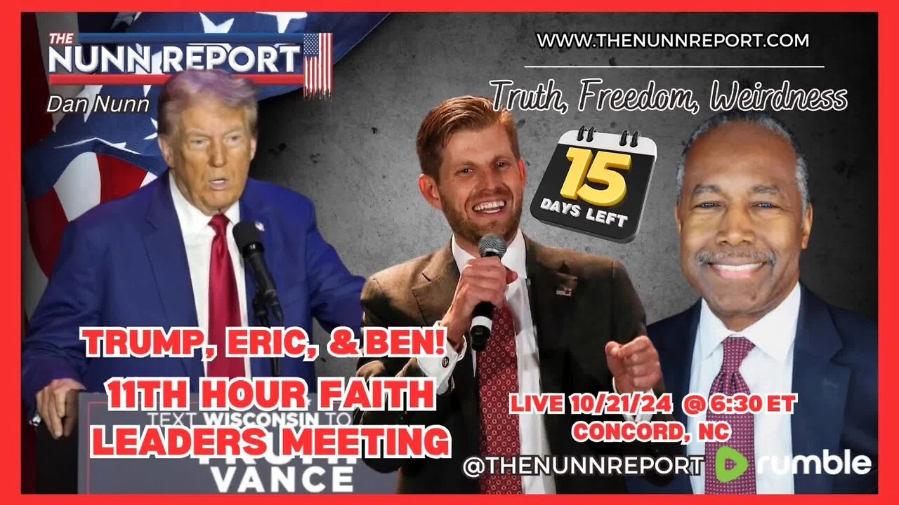 LIVE SPECIAL– 6:30 ET 11th Hour Faith Leaders Meeting w/ Donald Trump, Eric Trump, & Dr. Ben Carson