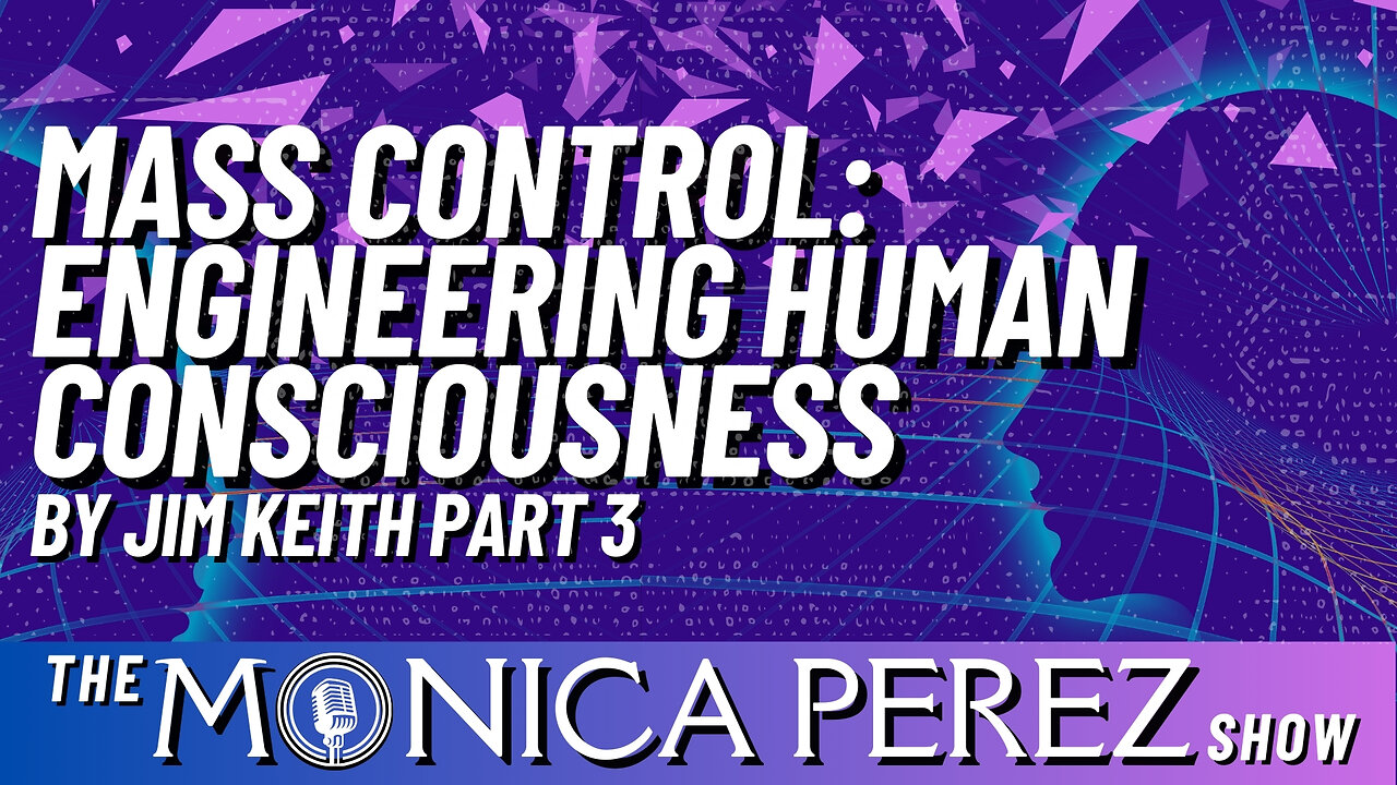 Mass Control: Engineering Human Consciousness, by Jim Keith, part 3