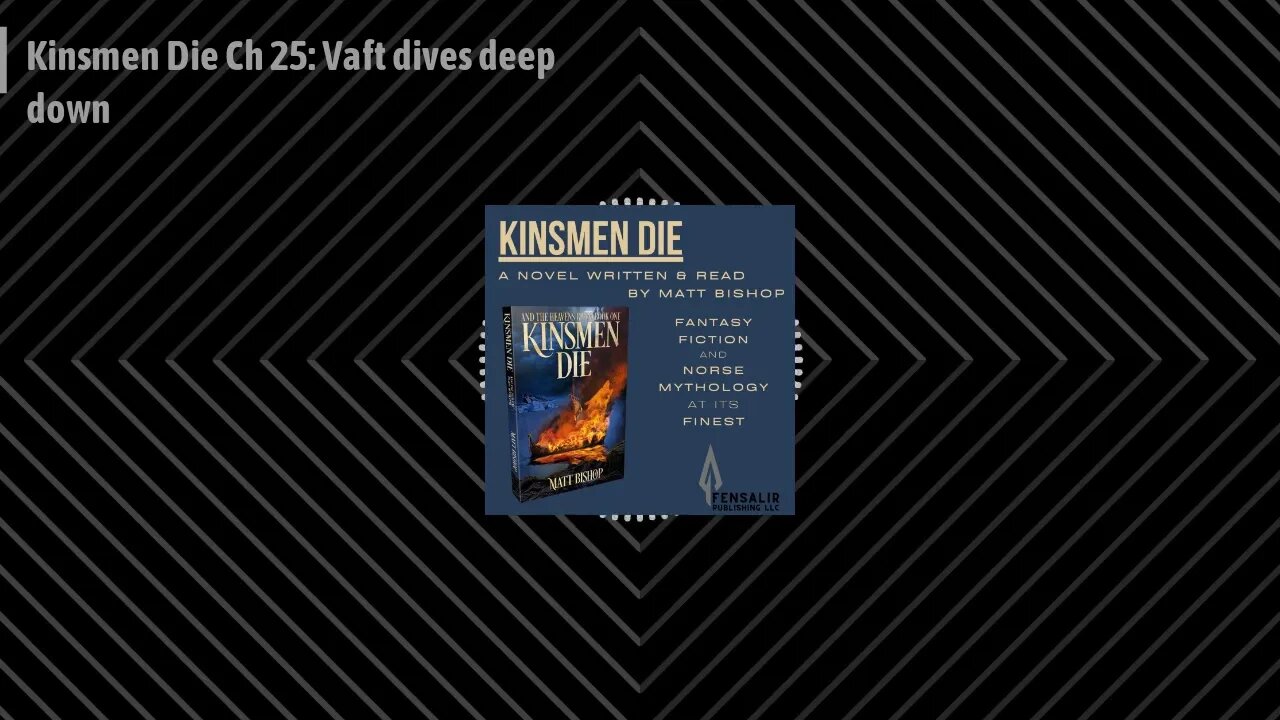 The Kinsmen Die Podcast - Kinsmen Die Ch 25: Vaft dives deep down