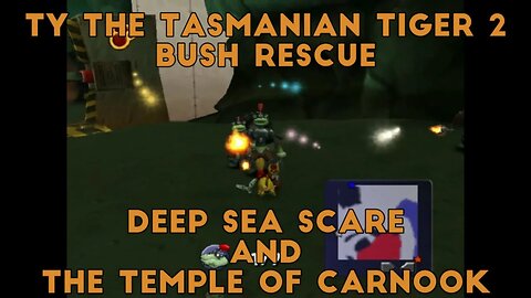Ty the Tasmanian Tiger 2: Bush Rescue (Deep Sea Scare and the Temple of Carnook)