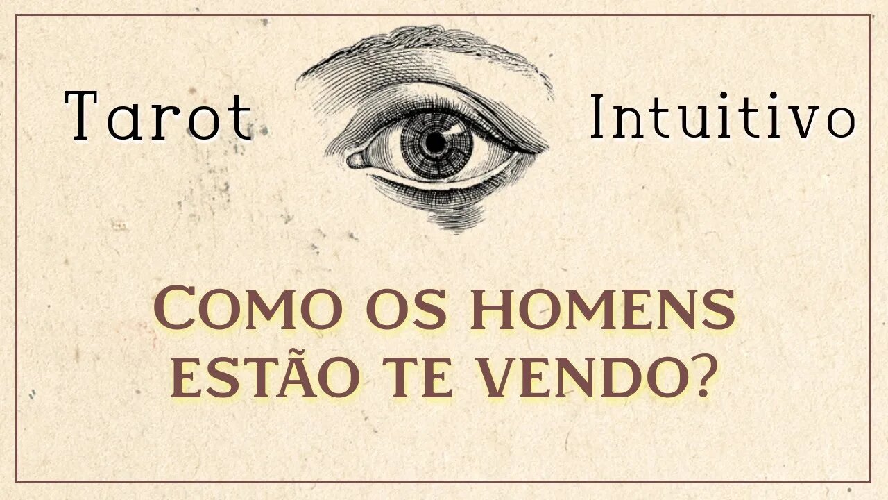 🌹 O QUE VOCÊ ESTÁ TRANSMITINDO PARA OS HOMENS? COMO ELES ESTÃO TE VENDO ♀️ | LEITURA ORACULAR