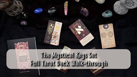 The Mystical Keys Set | Unboxing and Tarot Flip Through