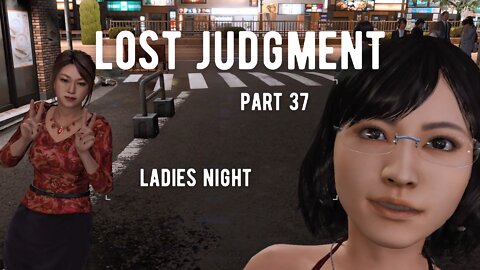 Lost Judgment Part 37 - Ladies Night