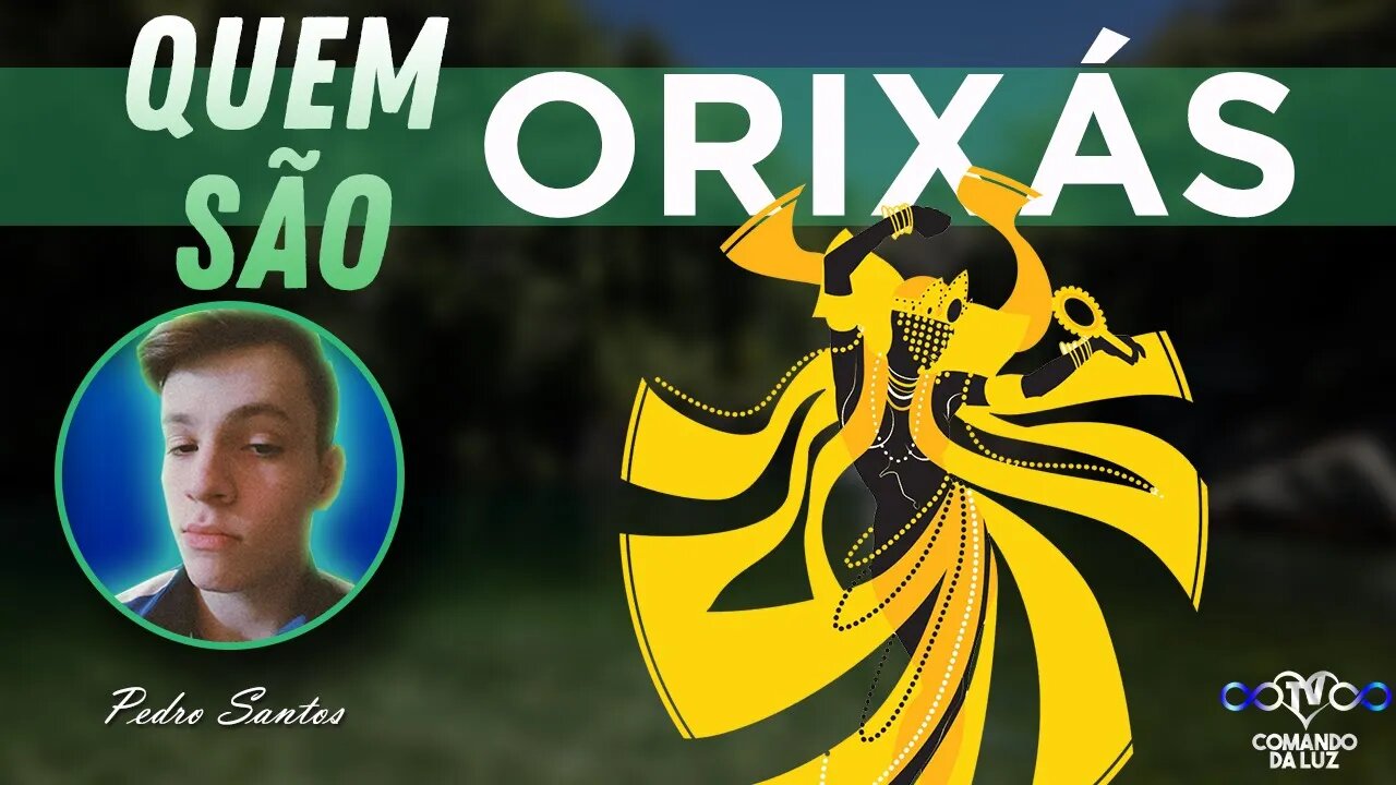 Quem são os Orixás?