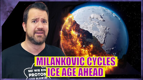 Milankovic cycles will turn our planet upside down! Are we facing a new ice age?