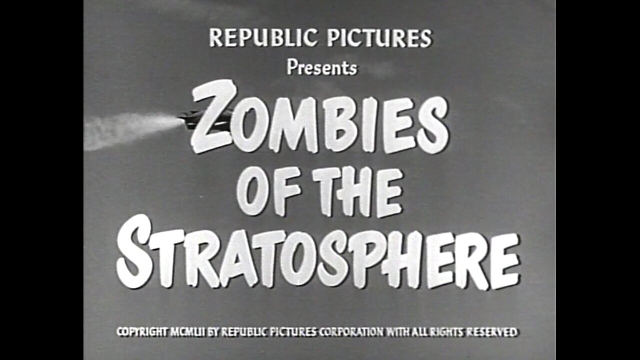 Zombies of the Stratosphere - 12 Episodes (1952)