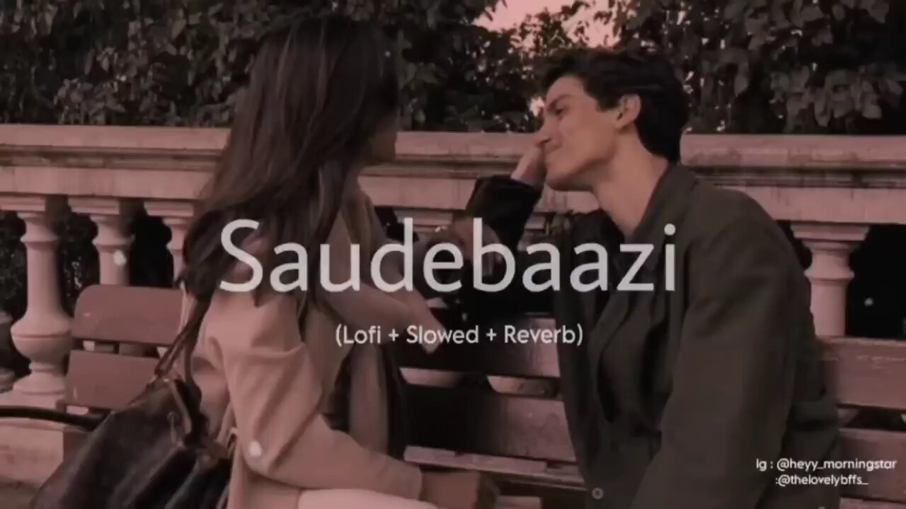 Saudebaazi Lo-fi songs