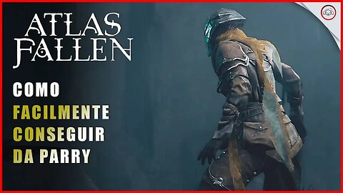 Atlas Fallen, Como facilmente dar Parry | super-dica