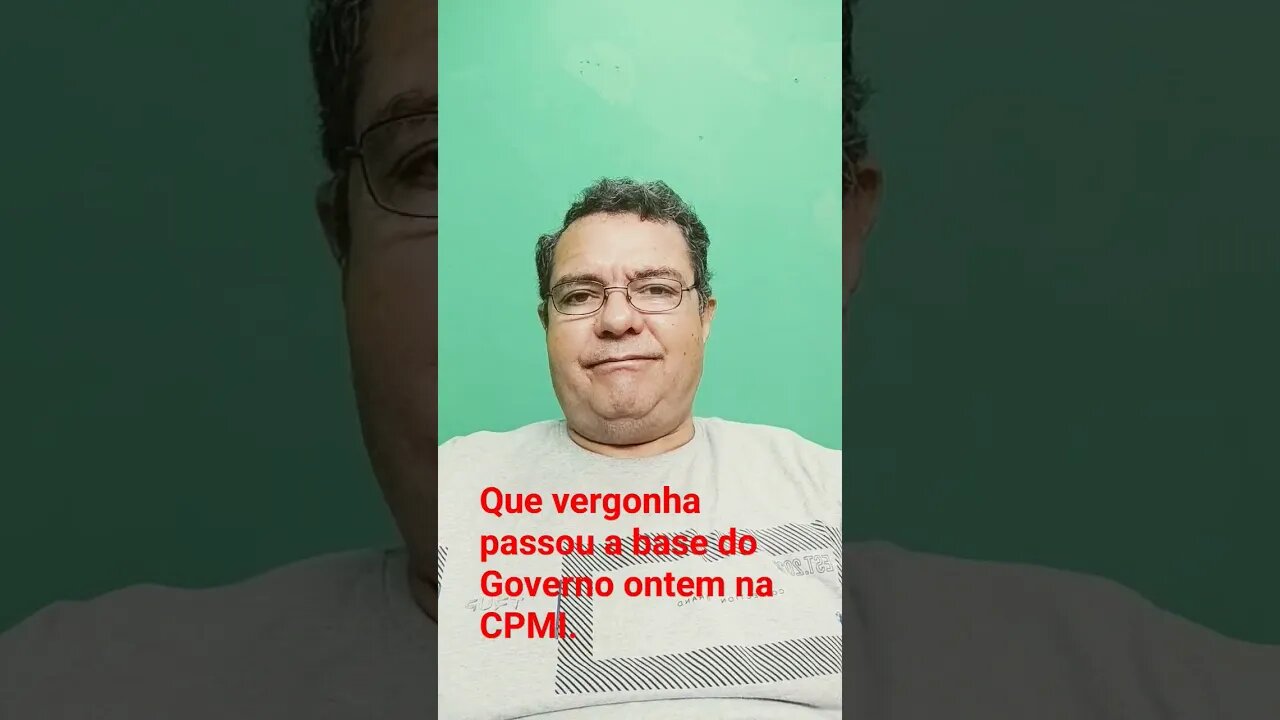 Que vergonha passou a base do Governo ontem naCPMI.