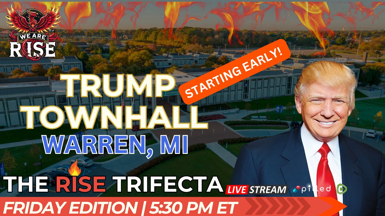 LIVE: Trump Town Hall in Warren, Mi | THE Rise Trifecta Friday Edition