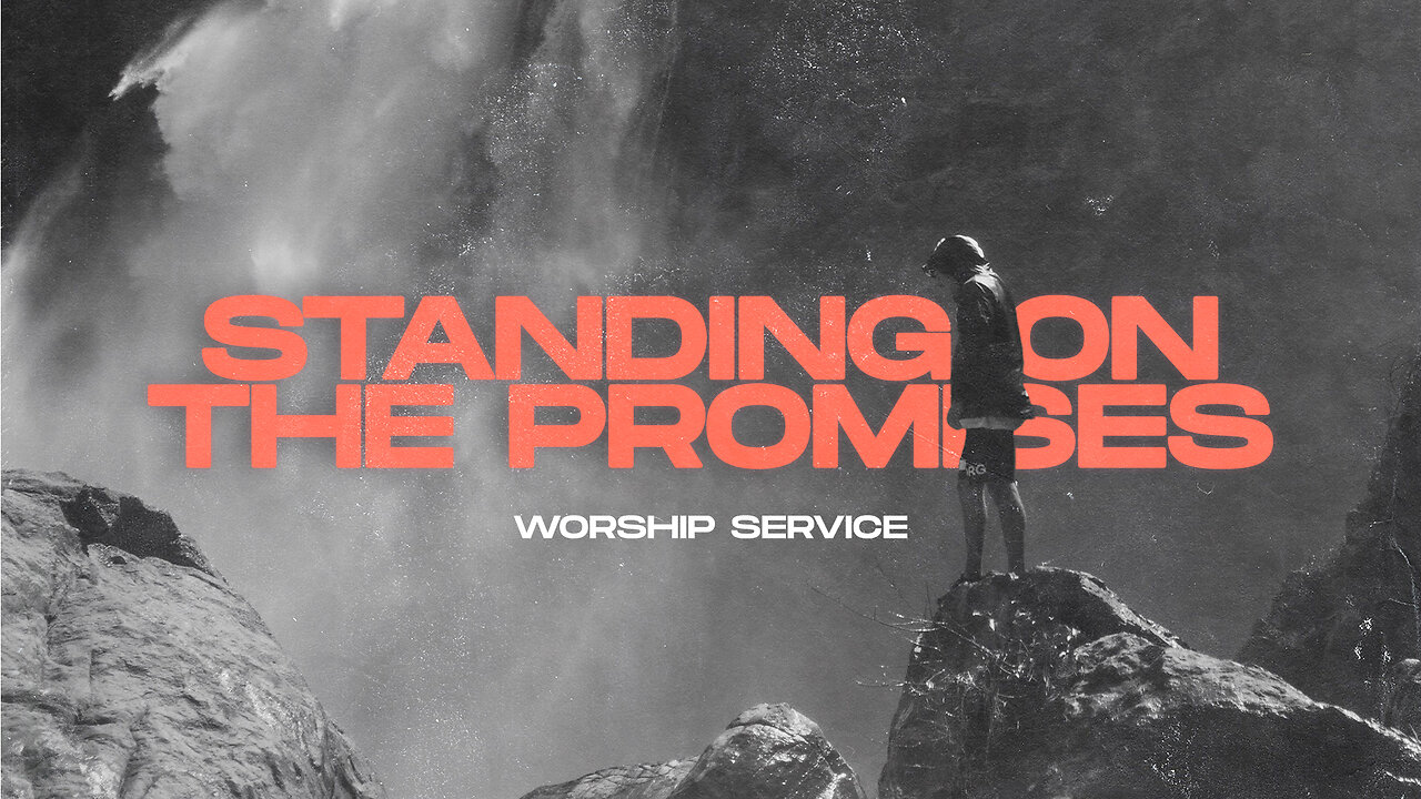 Standing on the Promises - Worship Service - 9/15/24