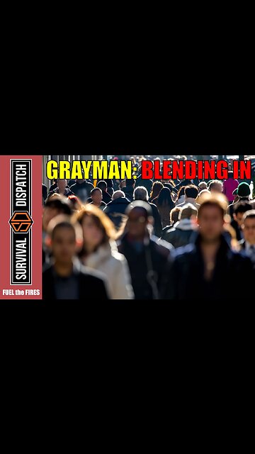 Grayman Principles: How to Disappear in Plain Sight | Fuel the Fires