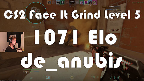 CS2 Face-It Grind - Face-It Level 5 - 1071 Elo - de_anubis