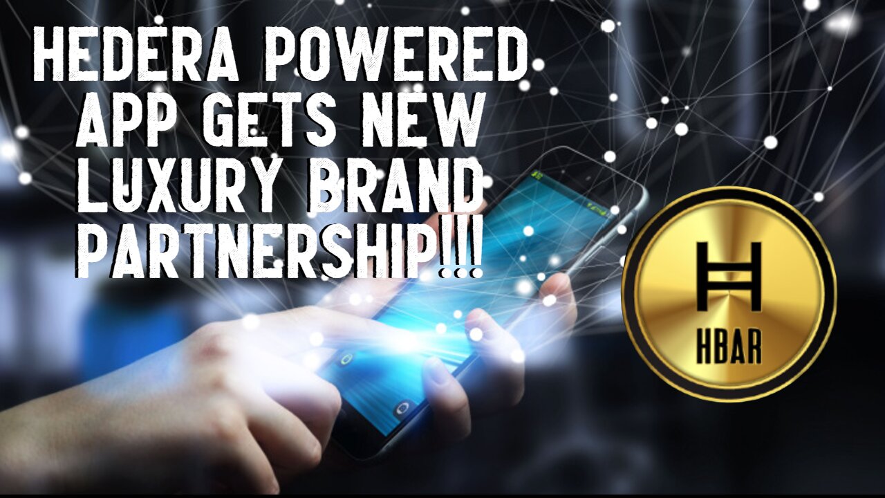 Hedera Powered App Gets LUXURY BRAND PARTNERSHIP!!!