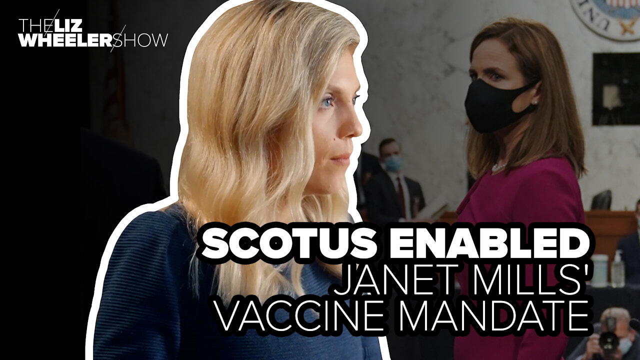 SCOTUS enabled Janet Mills' vaccine mandate