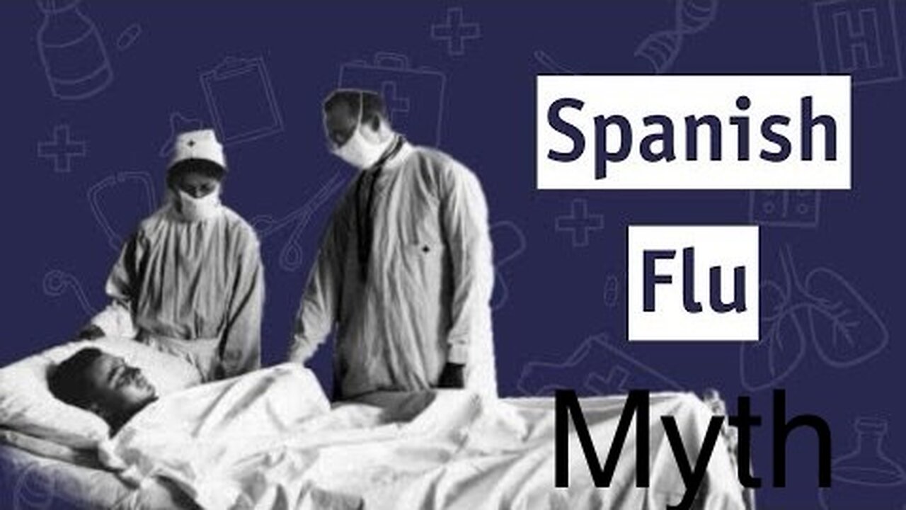 Exploding The Spanish Flu Myth! Dr. Sam Bailey