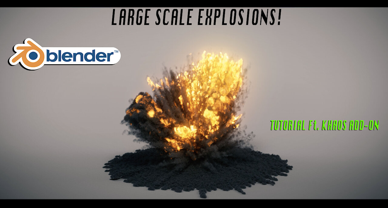 Blender 3d Large Scale explosion tutorial: ft. Khaos add-on