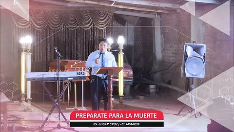 PREPÁRATE PARA LA MUERTE - EVANGELISTA EDGAR CRUZ