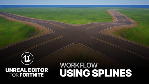 UEFN | Unreal Editor for Fortnite: Splines for Roads