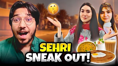 Sehri Sneak Out Amna & Fatima Sath | Bohat Roast Kiya Inko 😂