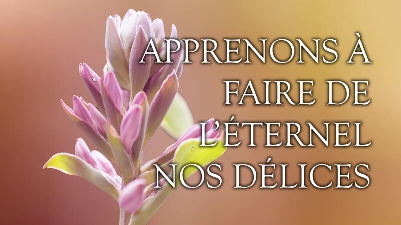 Apprenons à faire de l'Éternel nos délices - Renor Mathe