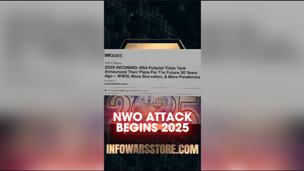 Alex Jones: Leaked Doc Reveals The Globalists Will Attack With War, Famine & Plandemics in 2025 - 9/1/24