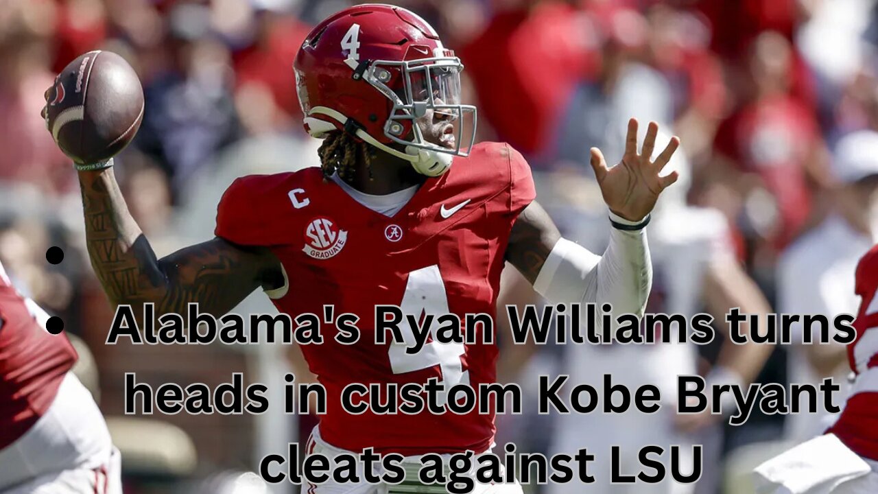 Alabama's Ryan Williams turns heads in custom Kobe Bryant cleats against LSU