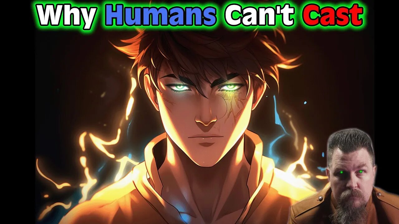 Why Humans Can't Cast | 2134 | Free Fantasy Fiction | Best of HFY