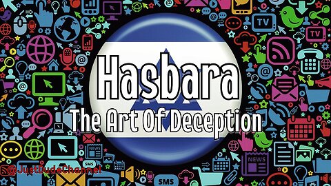 Hasbara - The Art Of Deception