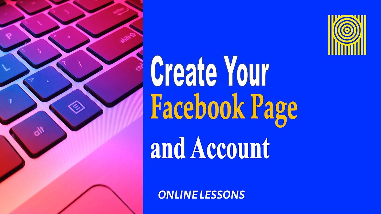 Create Your Facebook Page and Account