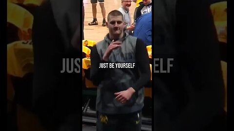 Just Be Yourself #reminder #motivation #happy #nba #denvernuggets #nikolajokic #nbaplayoffs #shorts