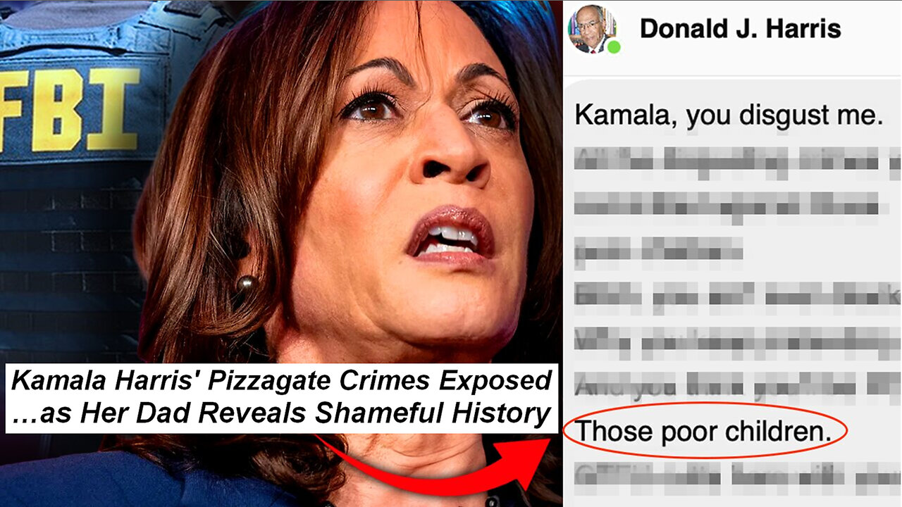 Kamala Harris' Pizzagate Crimes Exposed As Her Dad Reveals Shameful History