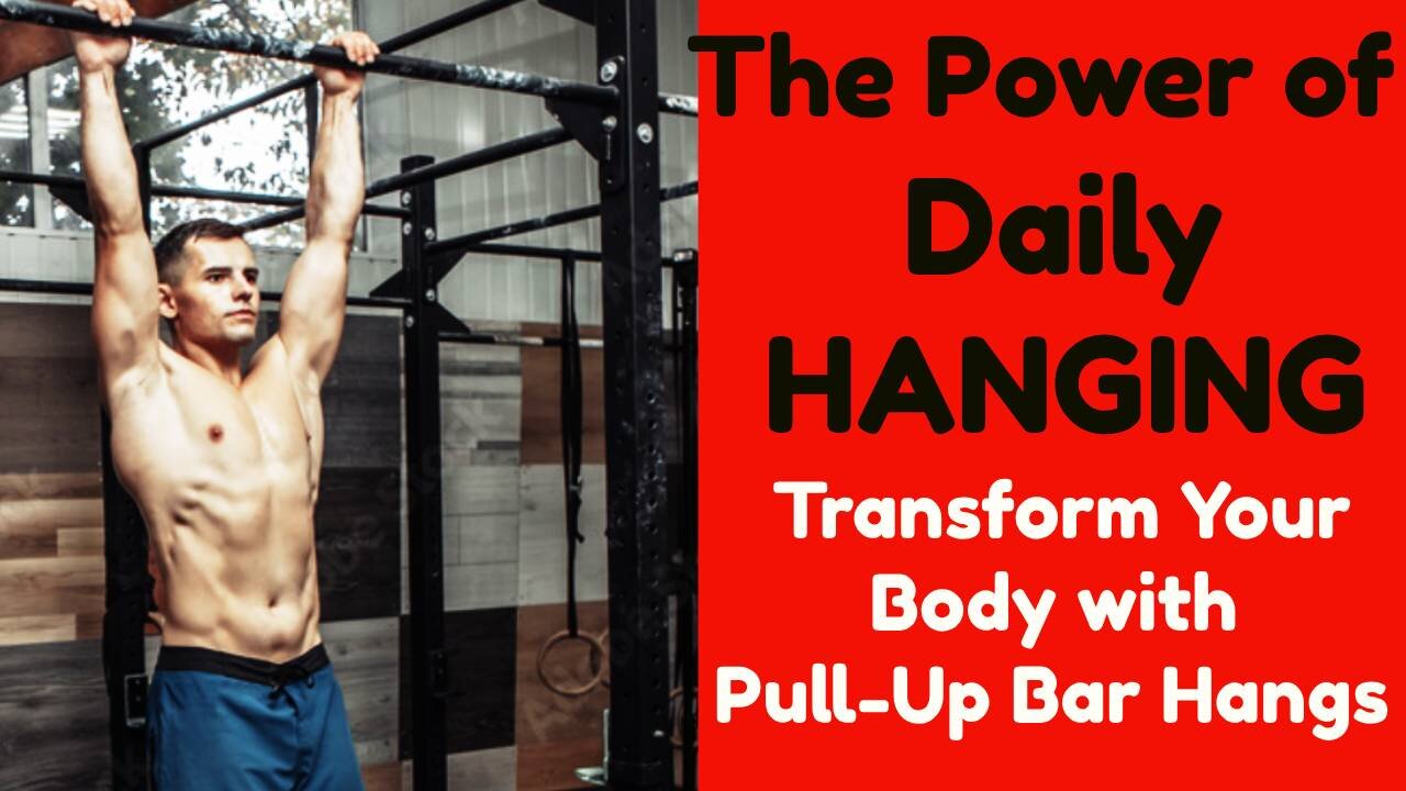 The Power of DAILY HANGING: Transform Your Body with Pull-Up Bar Hangs (mini-documentary 9)