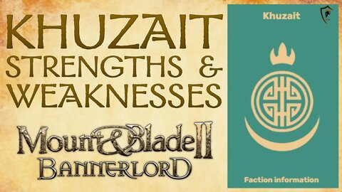 Mount & Blade Bannerlord - Khuzait Strengths & Weaknesses (Overview)