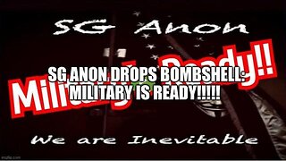 SG ANON DROPS BOMBSHELL: MILITARY IS READY!!!!! - TRUMP NEWS