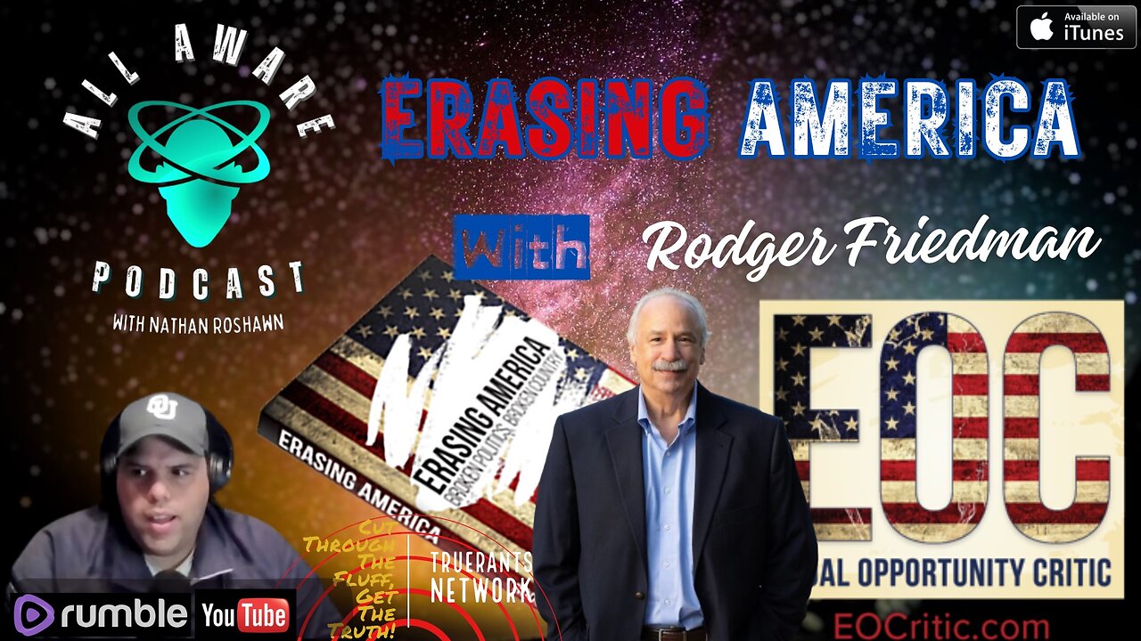 All Aware EP 4.07 - Erasing America with Rodger Friedman