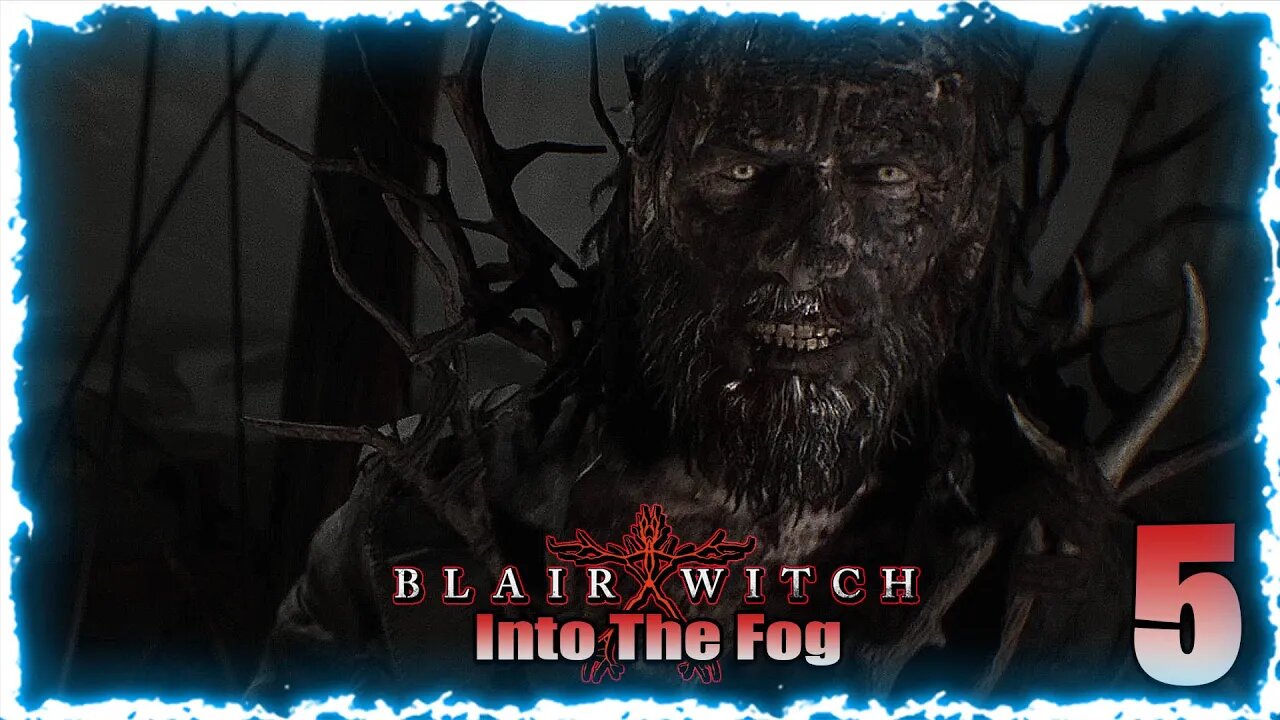 Into The Fog (Blair Witch) Pt:5