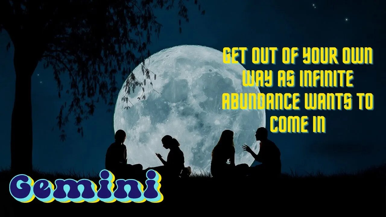 #Gemini Get Out Of Your Own Way As Infinite Abundance Wants To Come In #tarotreading