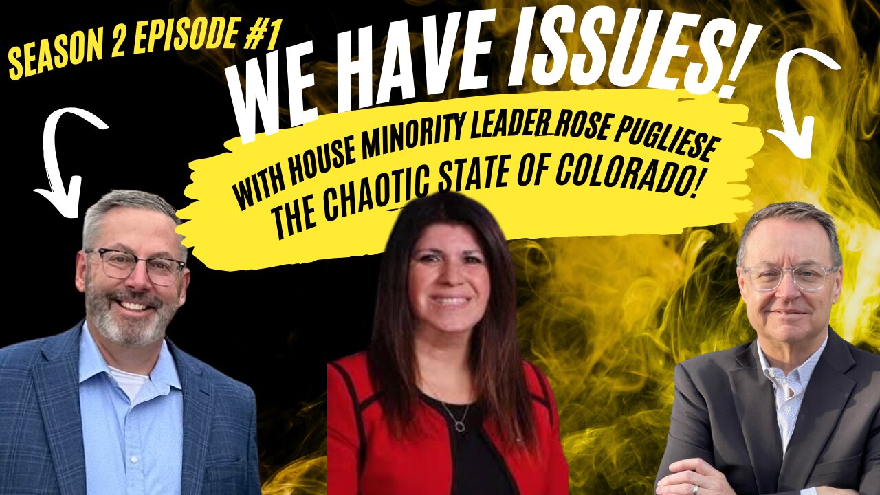 The State of Dysfunction in Colorado: w/ Colorado State Minority Leader Rose Pugliese