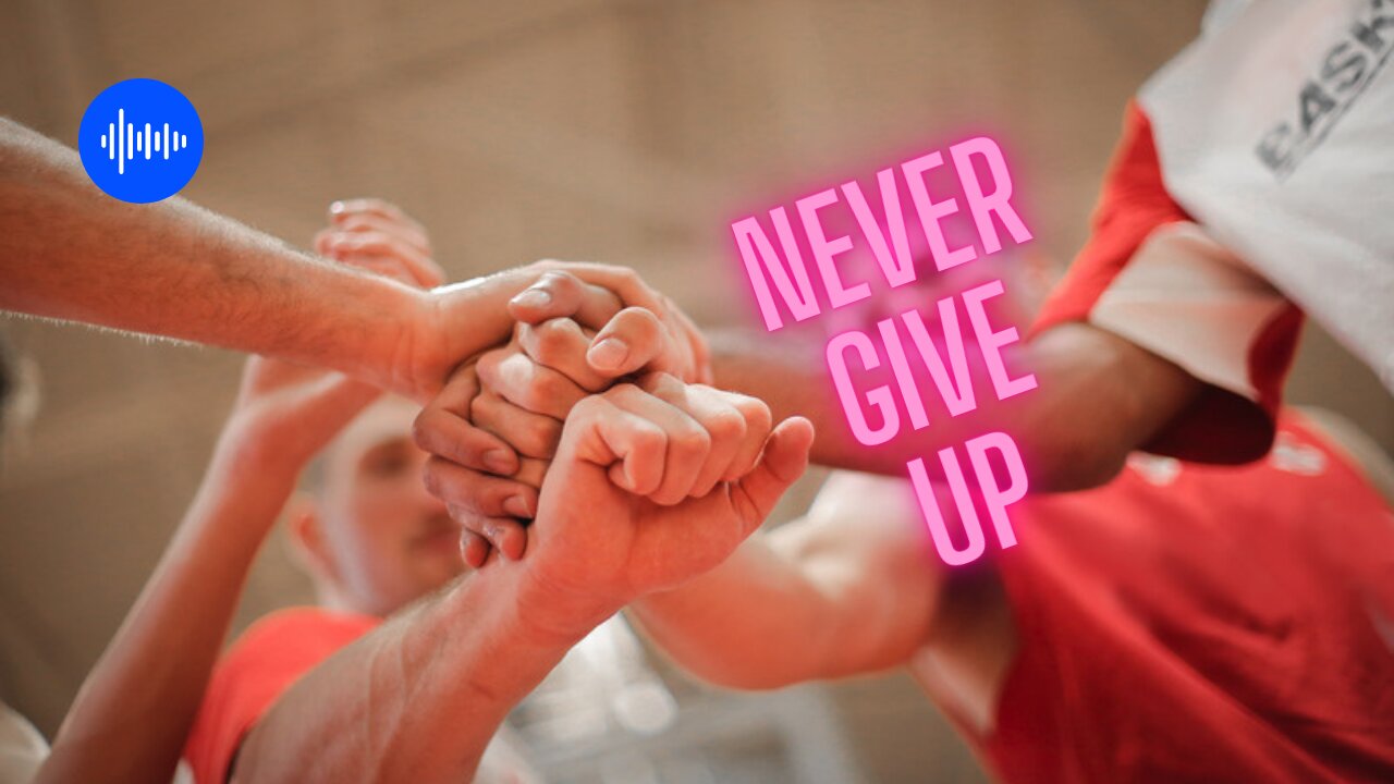 NEVER GIVE UP - Motivational Video 2