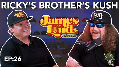 James Loud Podcast EP #26 - RBK - Ricky from Ricky's Brother's Kush