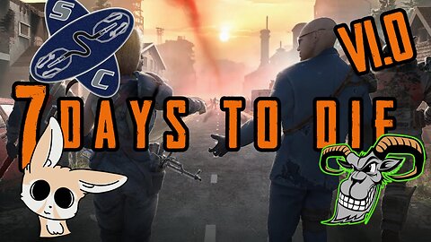 7 Days To Die - V1 - Day 21 - It's a horde day