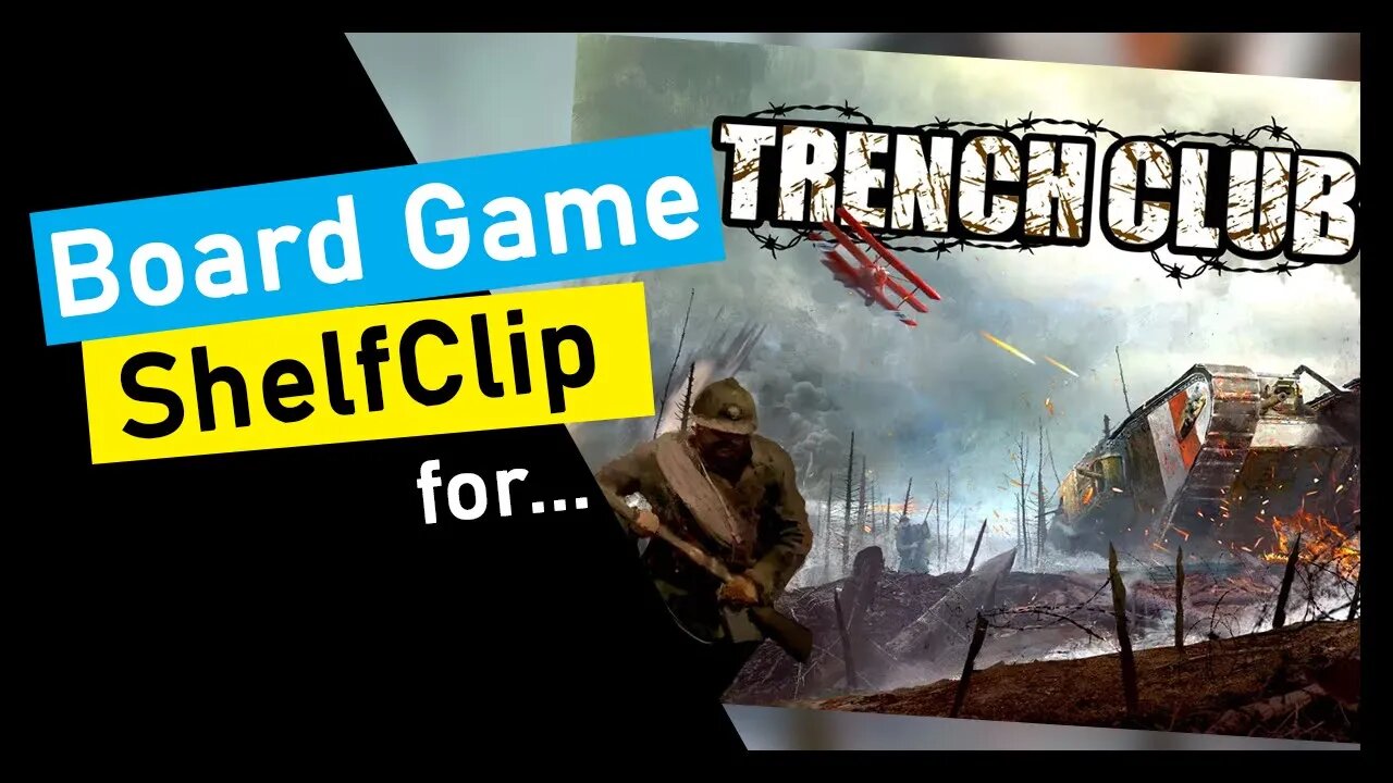 🌱ShelfClips: Trench Club Legacy (Short Board Game Preview)
