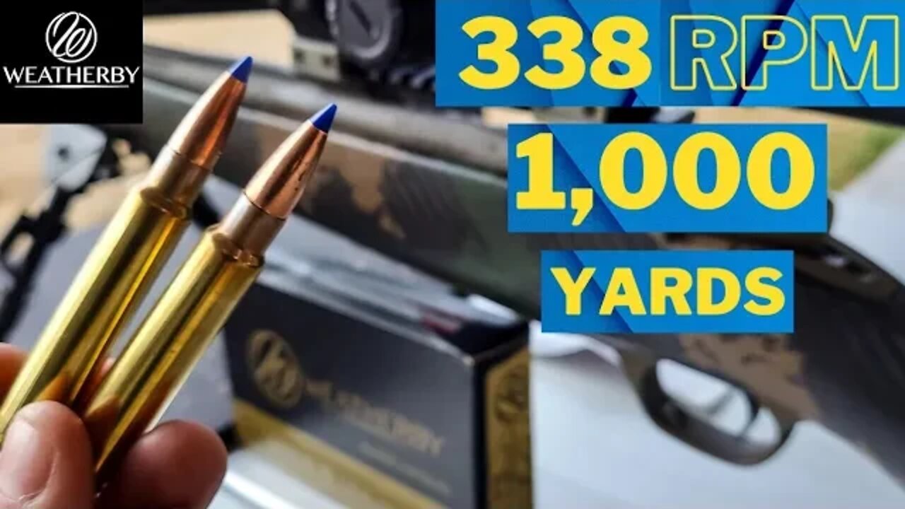 338 WBY RPM to 1,000 yards!!!