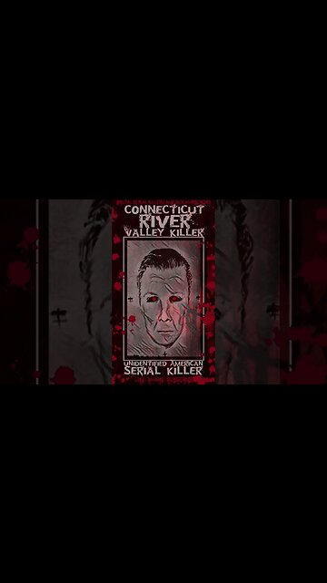 The Connecticut River Valley Killer, Unidentified American Serial Killer