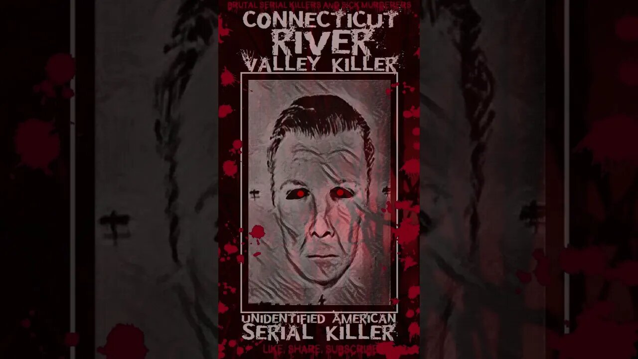 The Connecticut River Valley Killer, Unidentified American Serial Killer