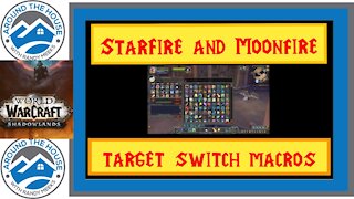 Starfire and Moonfire Target Switch Macros for the Balance Druid 2021