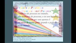 7 bilhões de pessoas no mundo, sou humilde, tanta gente poderosa [Frases e Poemas]