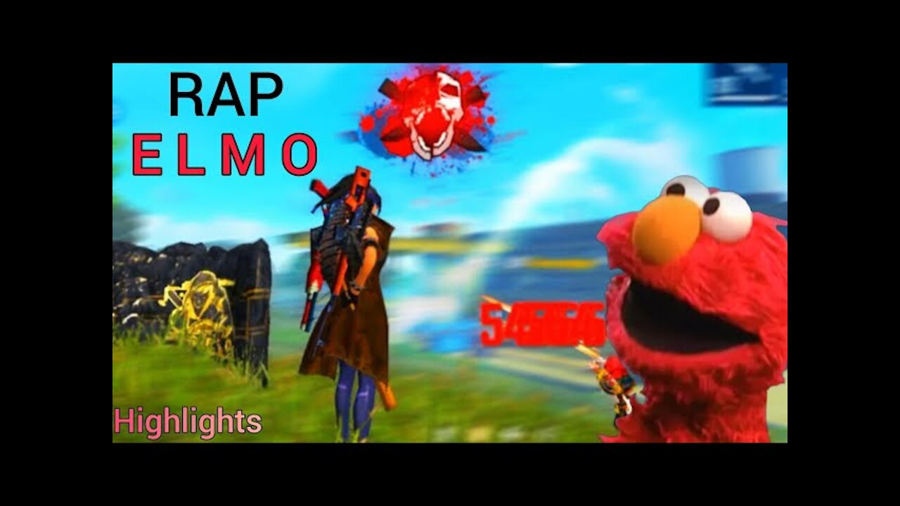 RAP ELMO - [highlights] Free Fire 🔥