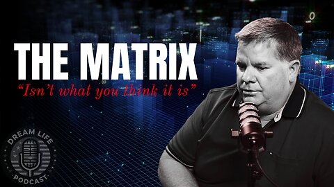 The Matrix Isn't What You Think It Is... | Episode 27